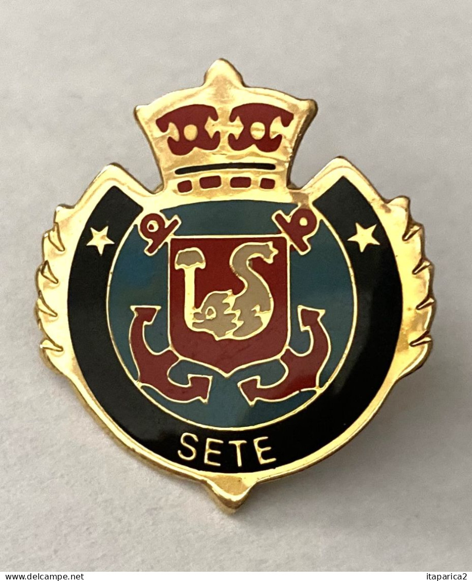 PINS  VILLE SETE 34 HERAULT  BLASON  COURONNE  ARMOIRIES / 33NAT - Städte