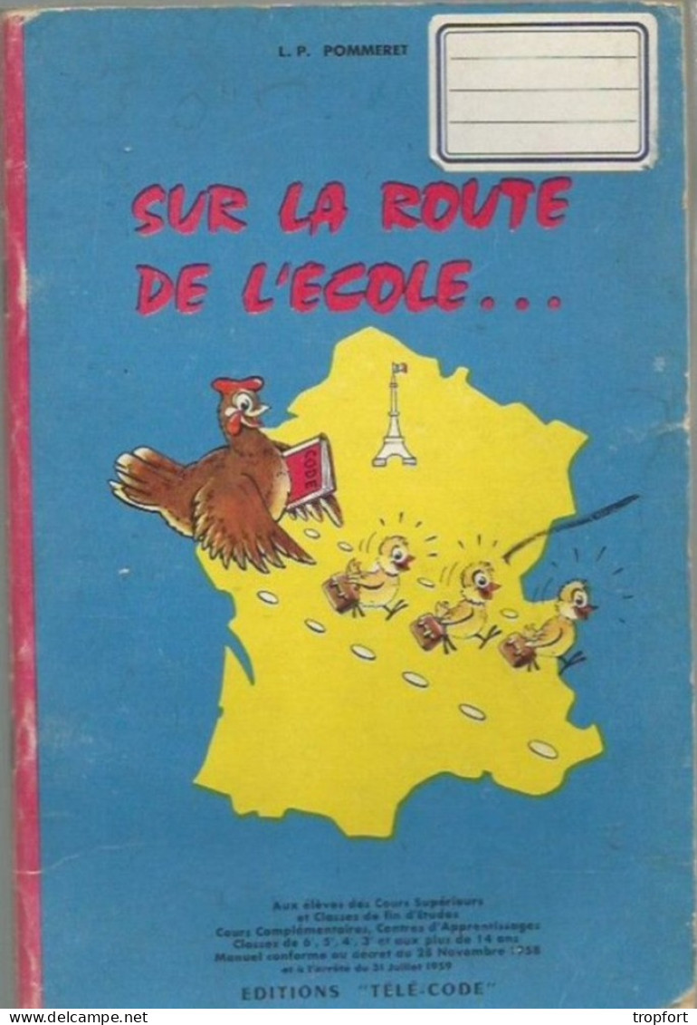 PG / SUPERBE LIVRET 40 Pages SUR LA ROUTE DE L'ECOLE  Voiture DAUPHINE / TRACTEUR / POMPIER / CODE DE LA ROUTE Pommery - Auto