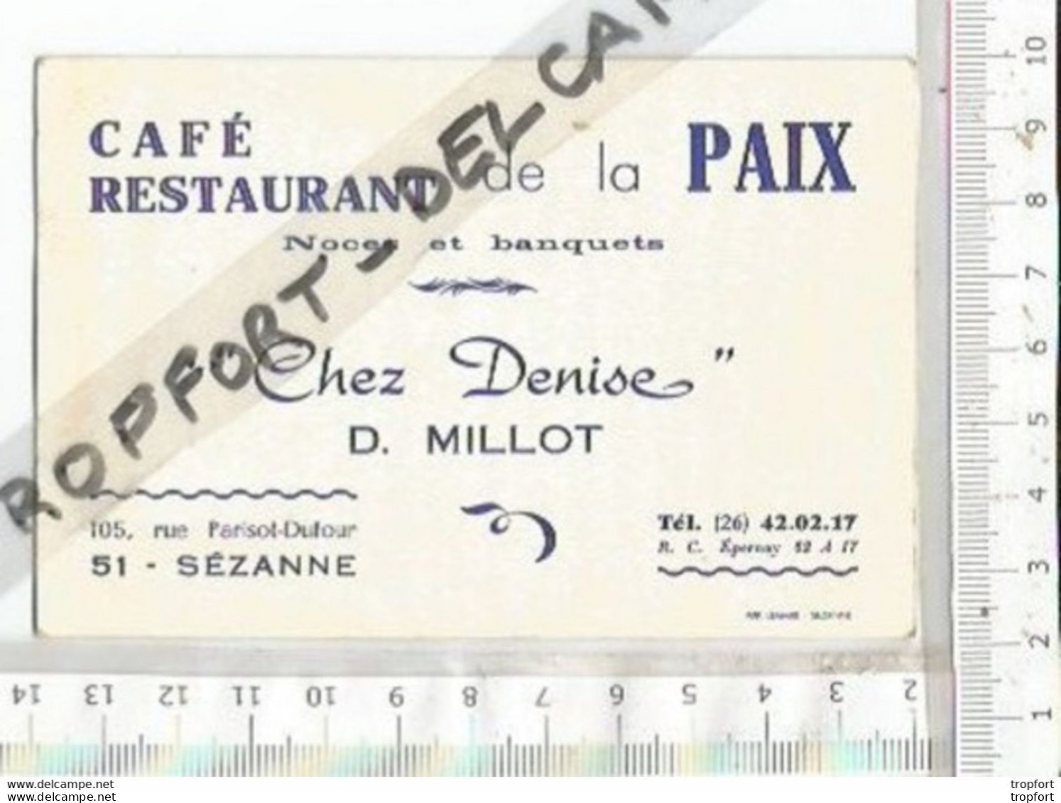 PG / RARE Carte VISITE Publicitaire Ancienne  CAFE RESTAURANT DE LA PAIX Chez Denise /// SEZANNE 51 - Tarjetas De Visita