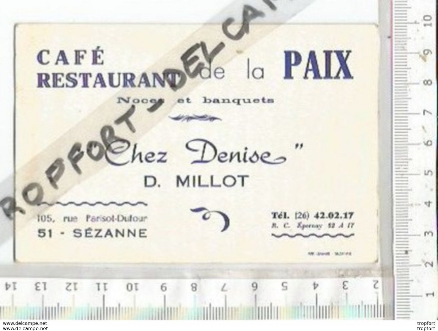 PG / RARE Carte VISITE Publicitaire Ancienne  CAFE RESTAURANT DE LA PAIX Chez Denise /// SEZANNE 51 - Visiting Cards