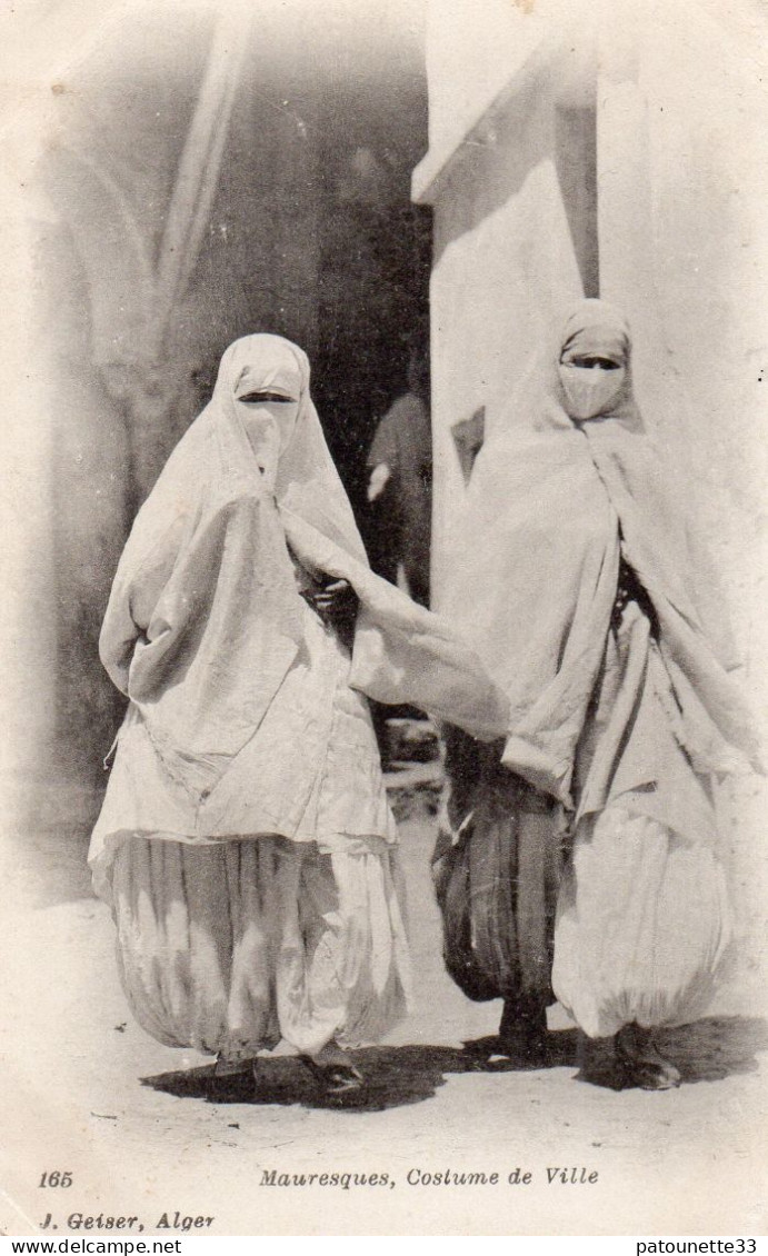 ALGERIE SCENES ET TYPES MAURESQUES TENUE DE VILLE ET VOILEES CARTE PRECURSEUR - Scènes & Types