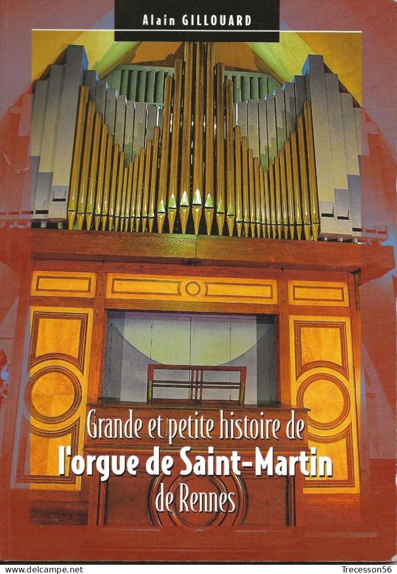 RENNES  -- Grande  Et Petite Histoire  De L'Orgue De Saint Martin De Rennes - Musique