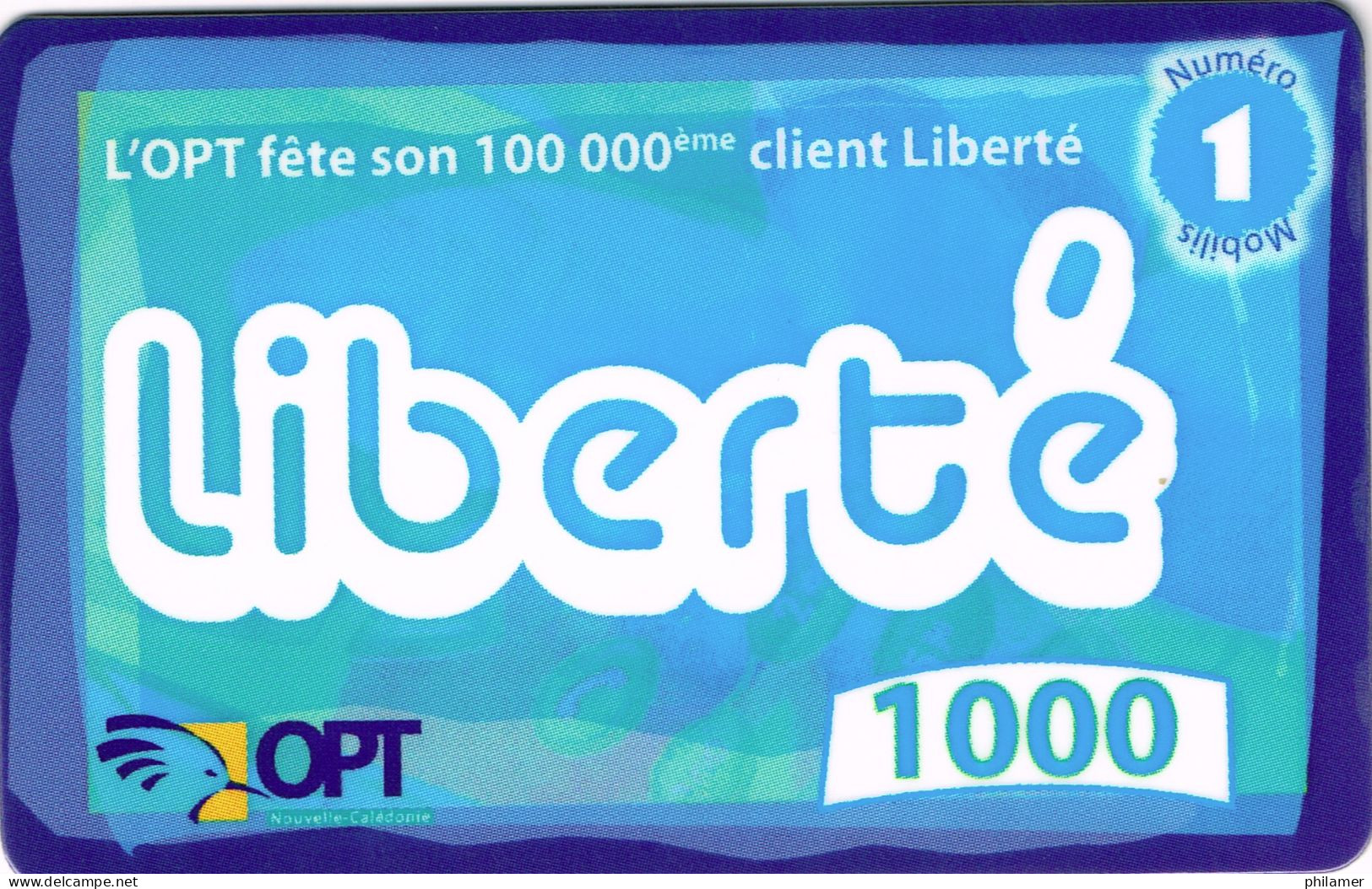 NOUVELLE CALEDONIE NEW CALEDONIA Telecarte Phonecard Prepayee Prepaid Liberte 1000 F 100000 Client Ex.2008 UT BE - Nouvelle-Calédonie