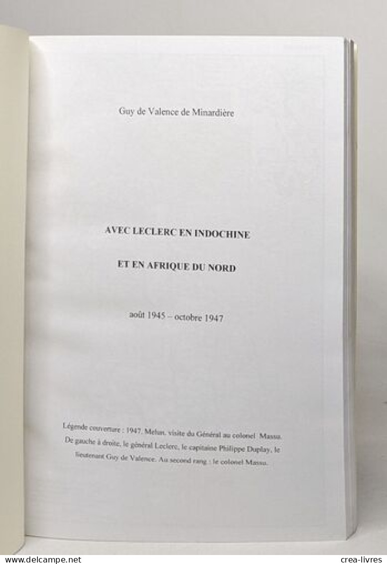 Avec Leclerc En Indochine Et En Afrique Du Nord Aout 1945- Octobre 1947 - Biographie