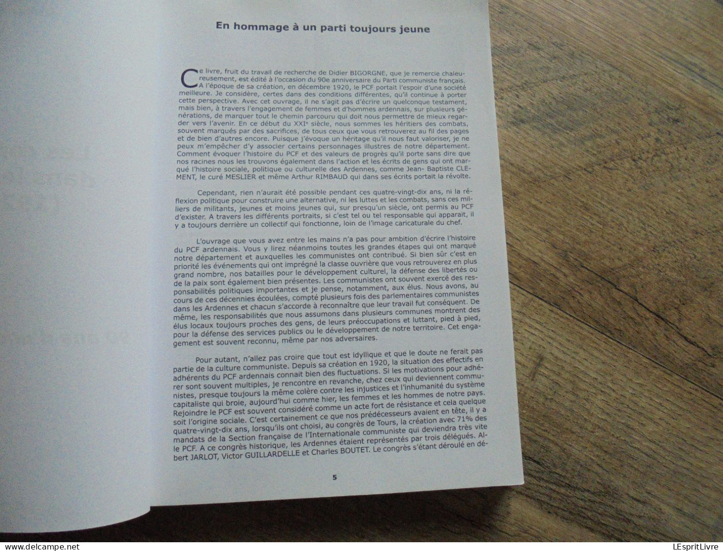 LES COMMUNISTES DANS LES ARDENNES Régionalisme Politique Parti Communiste PCF Fondateurs Brigadistes Résistants Déportés - Champagne - Ardenne