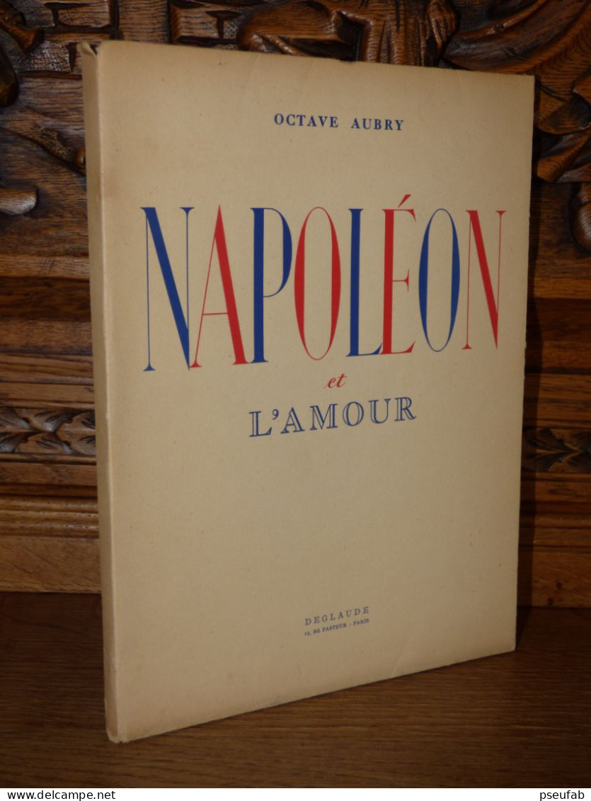 AUBRY / NAPOLEON ET L'AMOUR / 1937 - 1901-1940