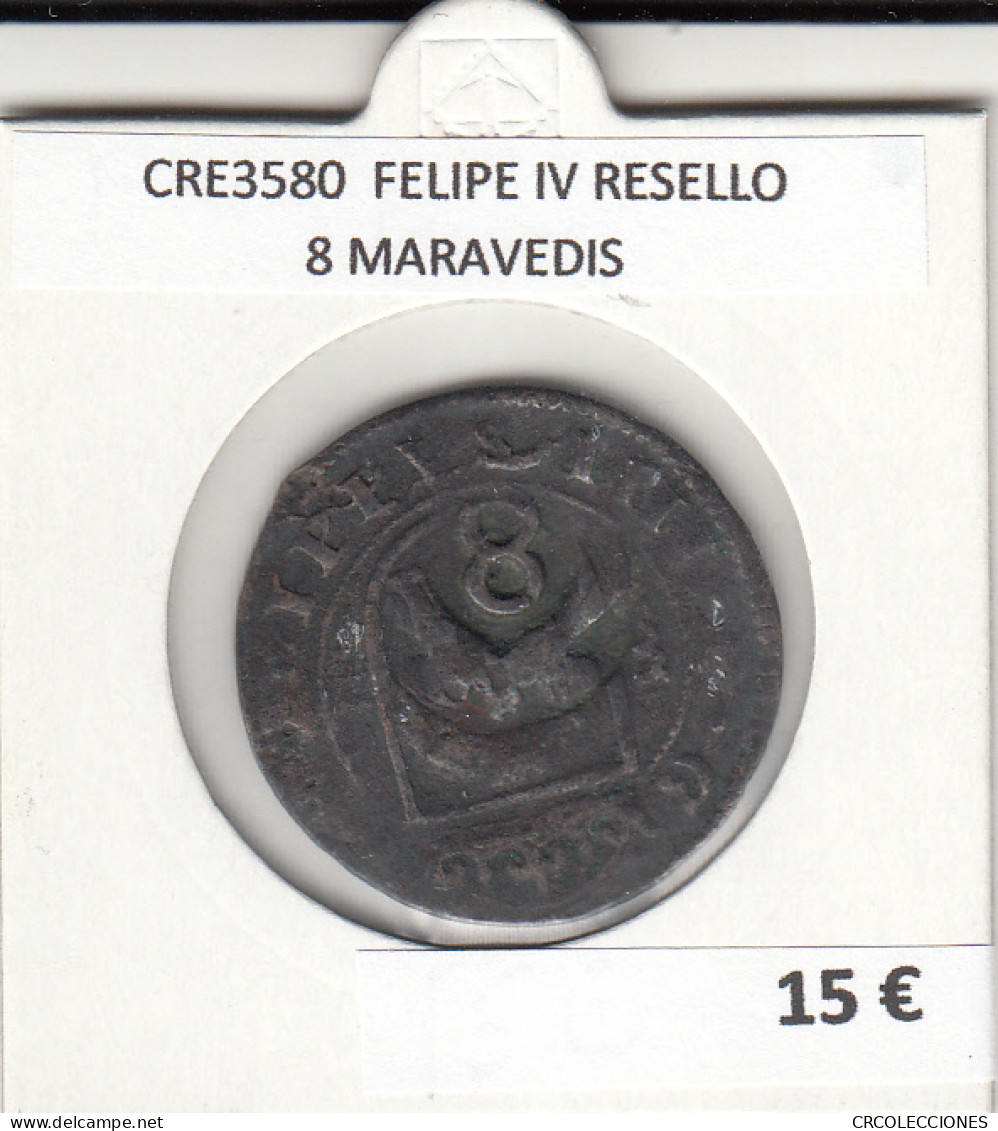 CRE3580 MONEDA ESPAÑA FELIPE IV RESELLO 8 MARAVEDIS - Otros & Sin Clasificación