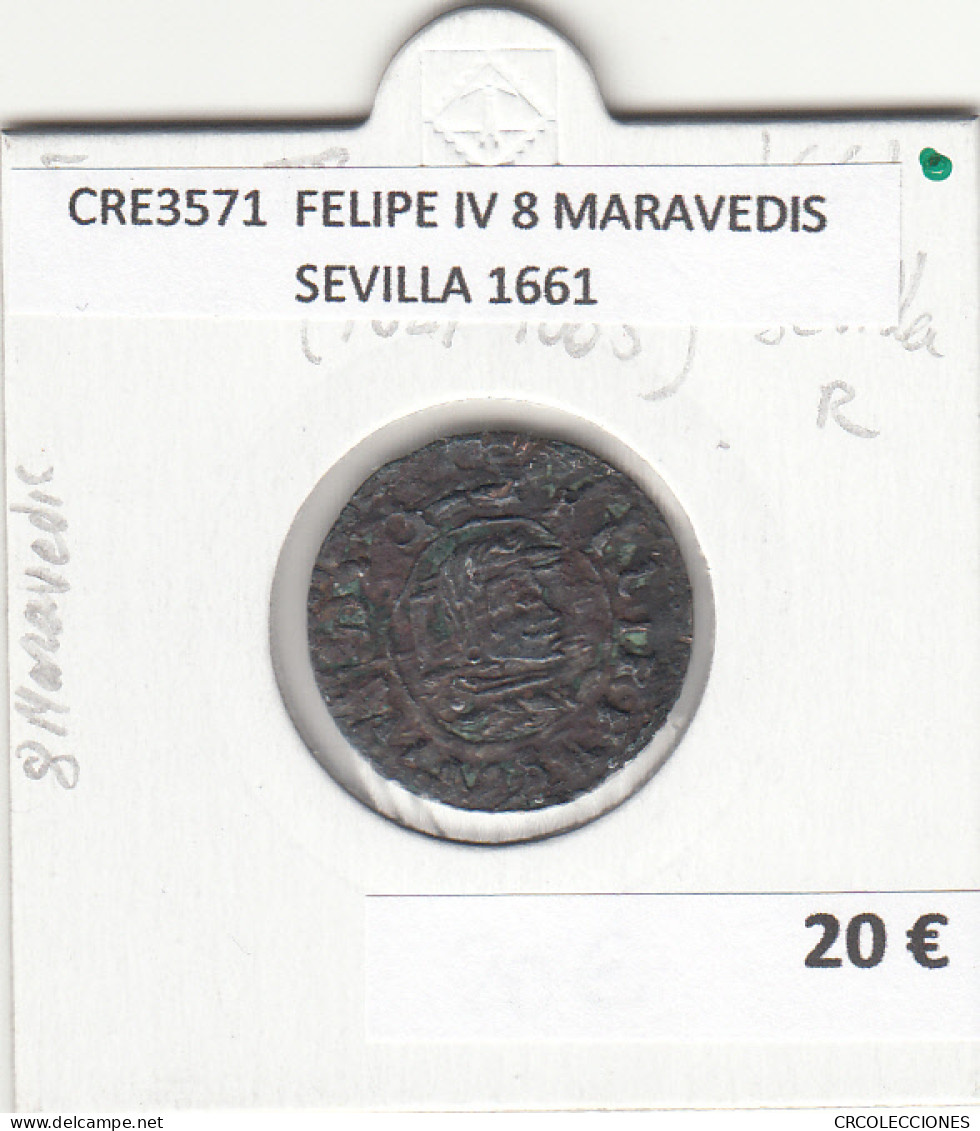 CRE3571 MONEDA ESPAÑA FELIPE IV 8 MARAVEDIS SEVILLA 1661 - Altri & Non Classificati