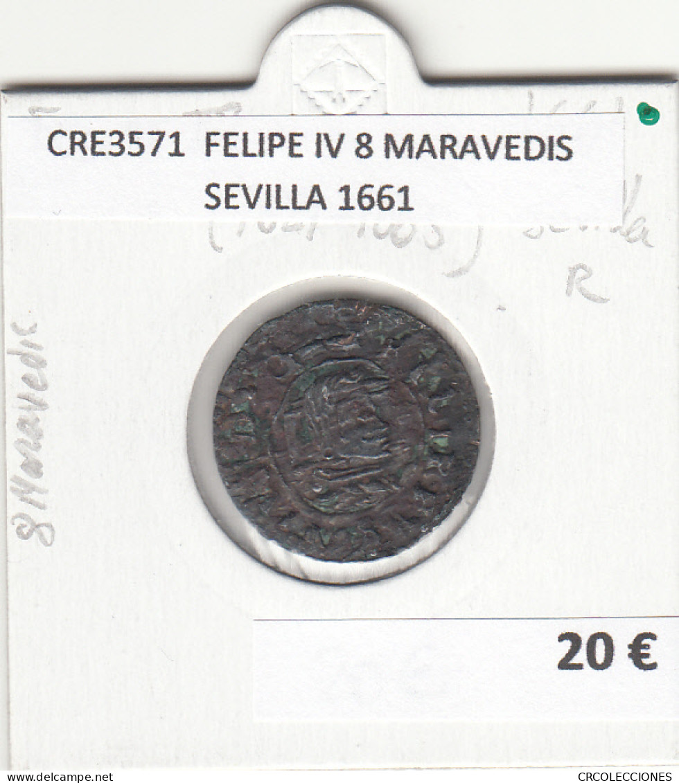 CRE3571 MONEDA ESPAÑA FELIPE IV 8 MARAVEDIS SEVILLA 1661 - Autres & Non Classés