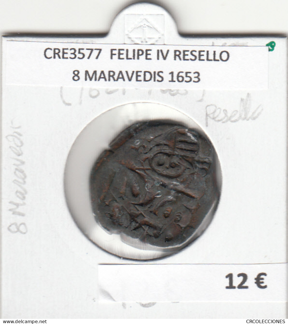 CRE3577 MONEDA ESPAÑA FELIPE IV RESELLO 8 MARAVEDIS - Altri & Non Classificati