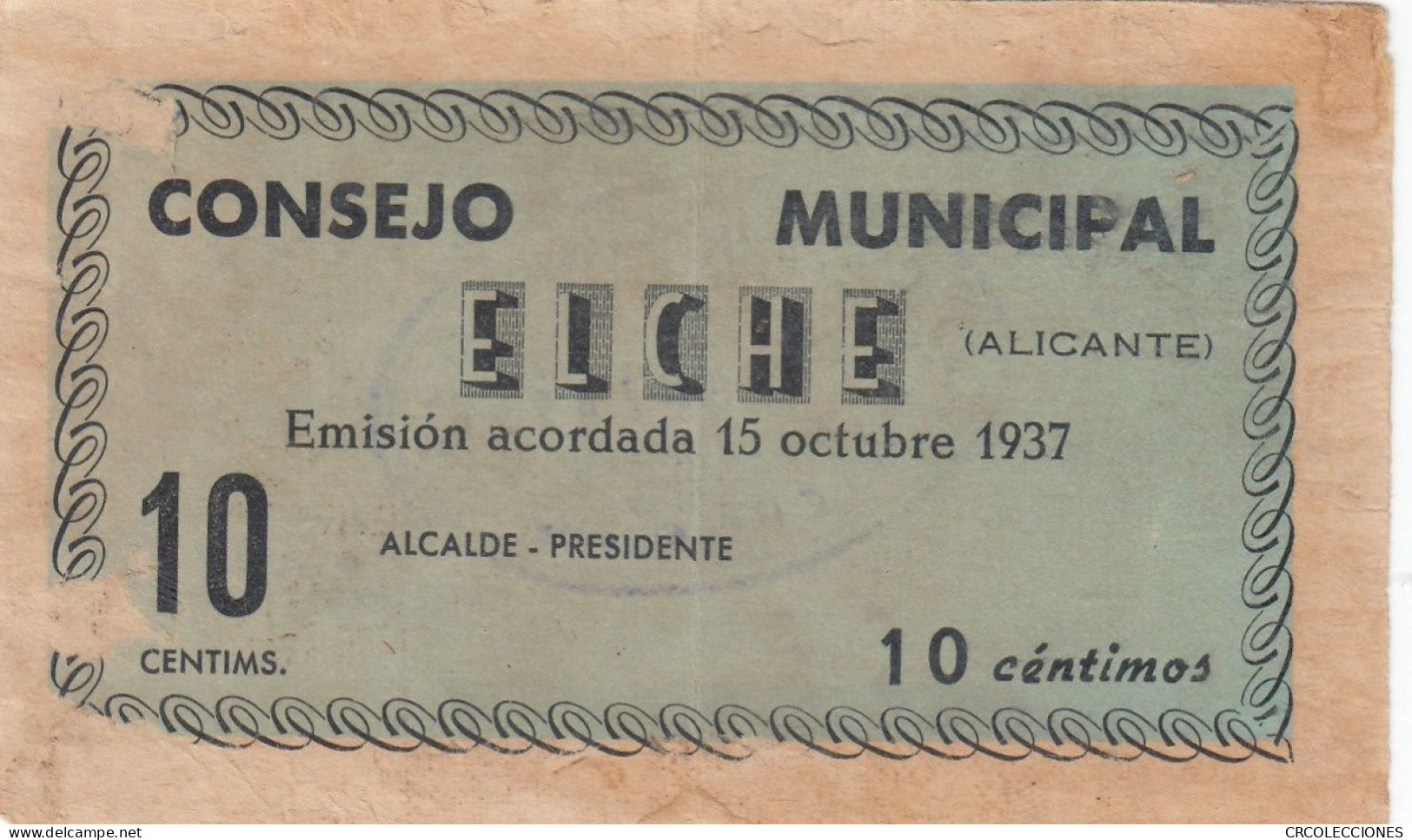 CRBL0200 BILLETE LOCAL ELCHE 10 CTS 1937 - Sonstige & Ohne Zuordnung