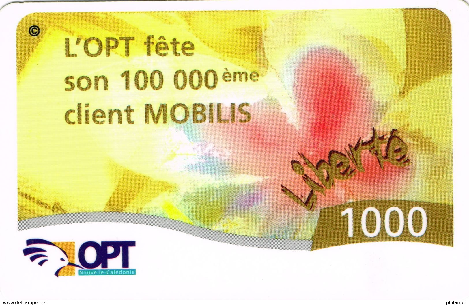 NOUVELLE CALEDONIE NEW CALEDONIA Telecarte Phonecard Prepayee Prepaid Liberte 1000 F 100000 Client Mobilis Ex. 2004 UT B - New Caledonia