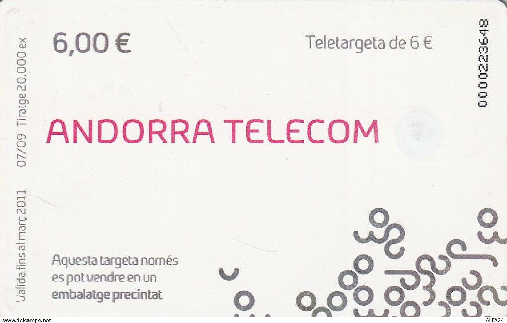 PHONE CARD ANDORRA 2009 (E81.7.7 - Andorre