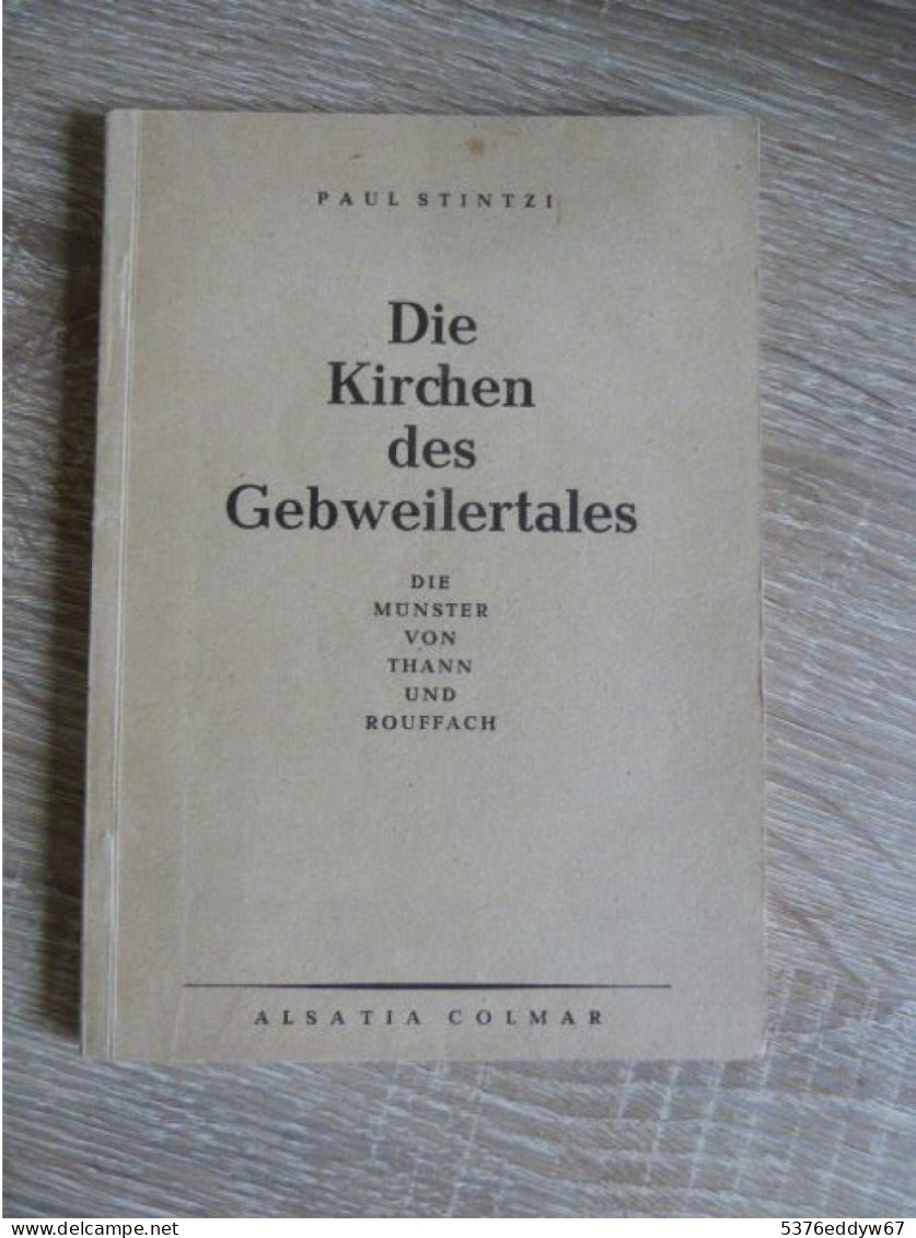 Kirchen Des Gebweilertales. Thann. Rouffach. Guebwiller. Alsace. Henri Bacher - Alte Bücher