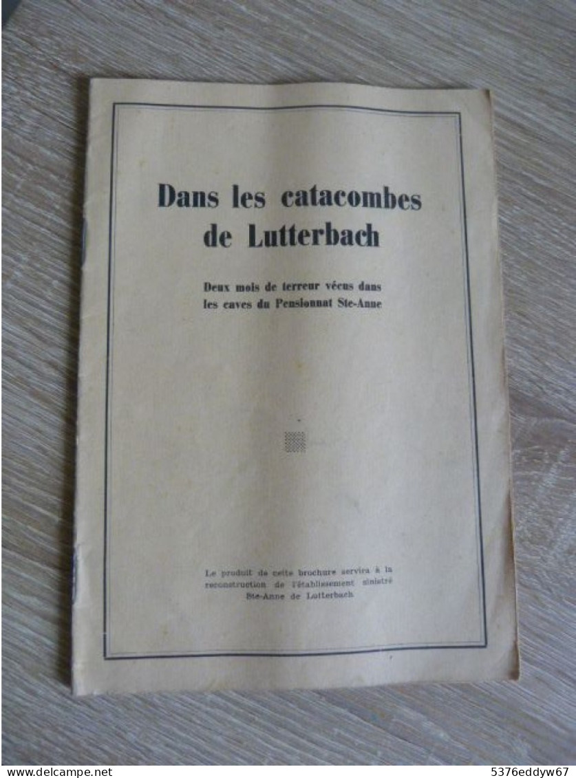 Alsace- Dans Les Catacombes De Lutterbach. Haut-Rhin. Guerre 39-45. WW II - 1901-1940