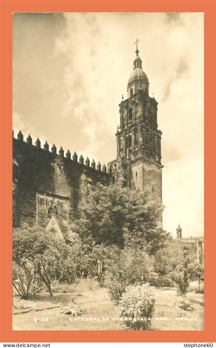 A721 / 517 MEXIQUE Catedral De Guernavaca - Messico