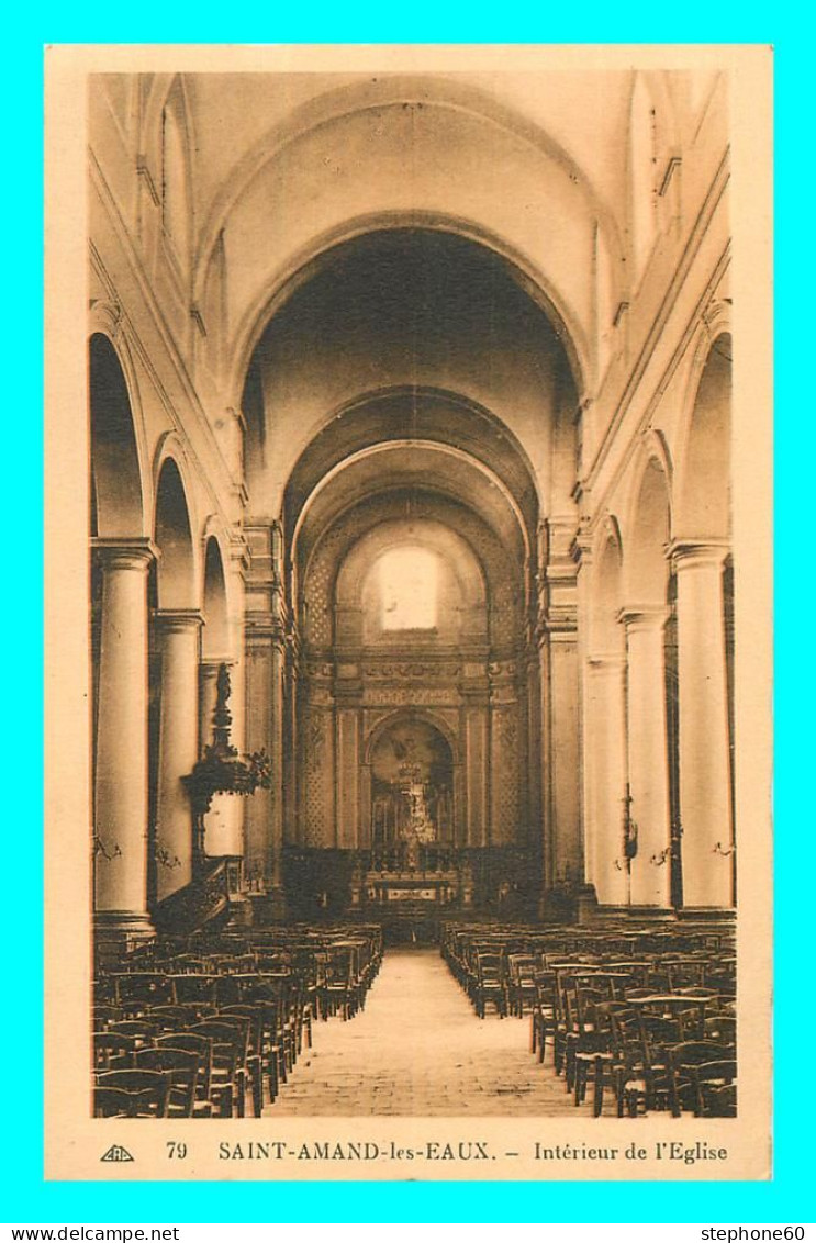 A724 / 539 59 - SAINT AMAND LES EAUX Intérieur De L'Eglise - Saint Amand Les Eaux