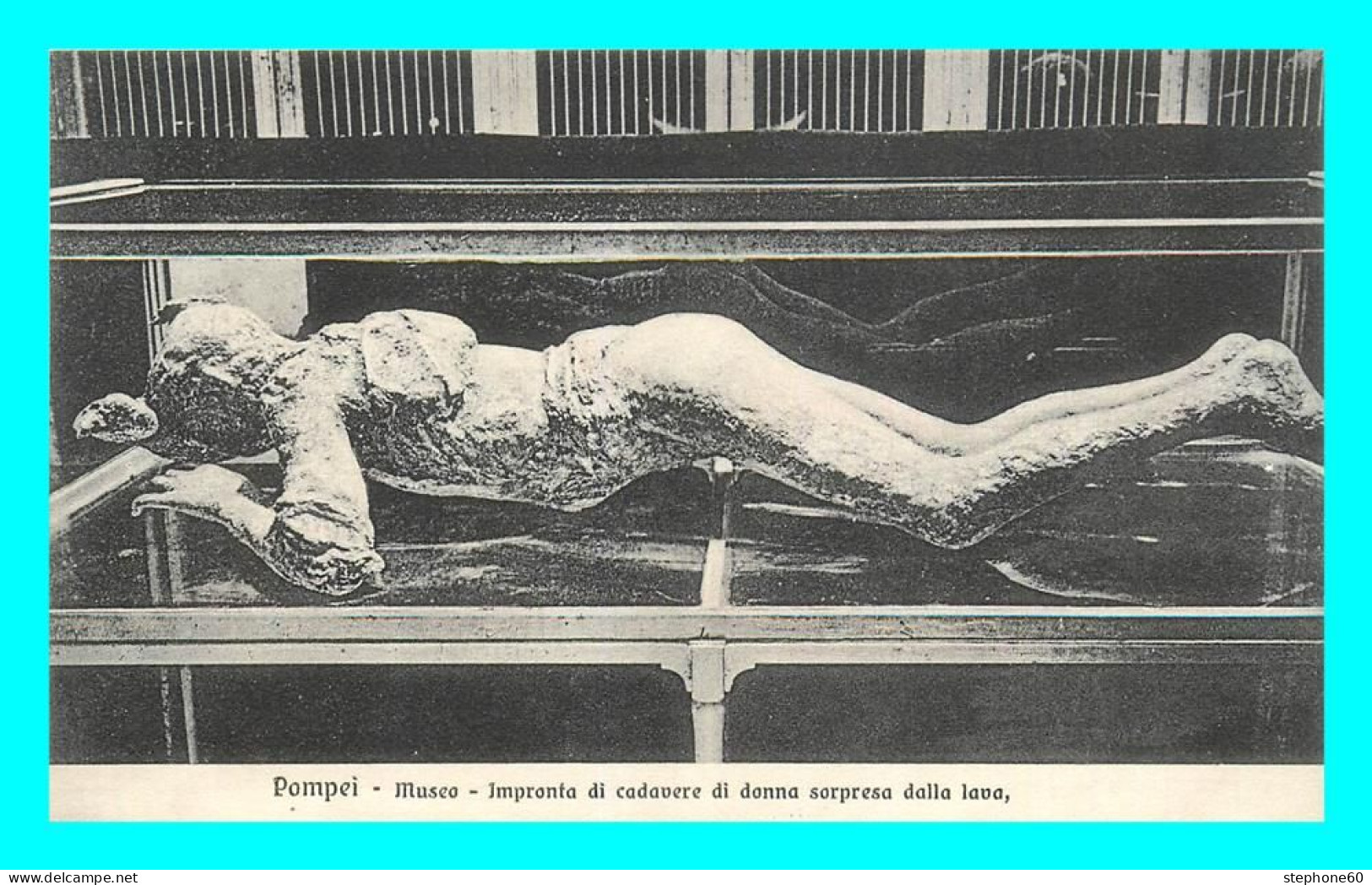 A725 / 013 POMPEI Museo Impronta Di Cadavere Di Donna Sorpresa - Pompei