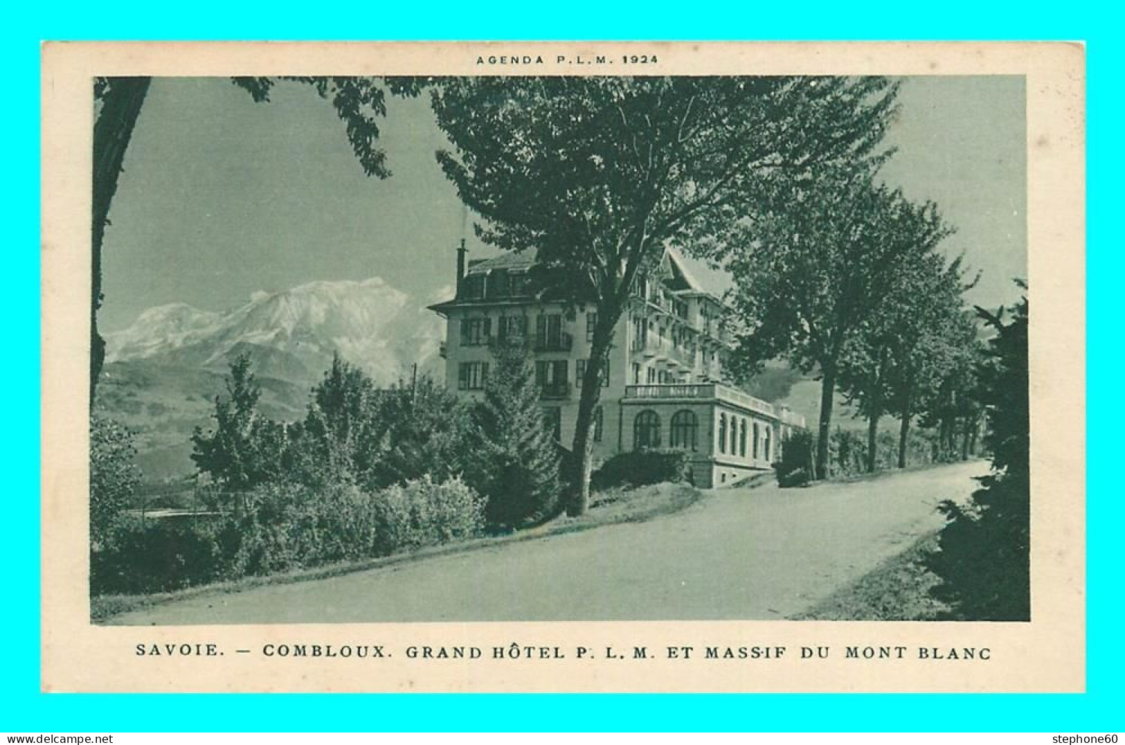 A726 / 381 74 - COMBLOUX Grand Hotel P.L.M. Et Massif Du Mont Blanc - Combloux