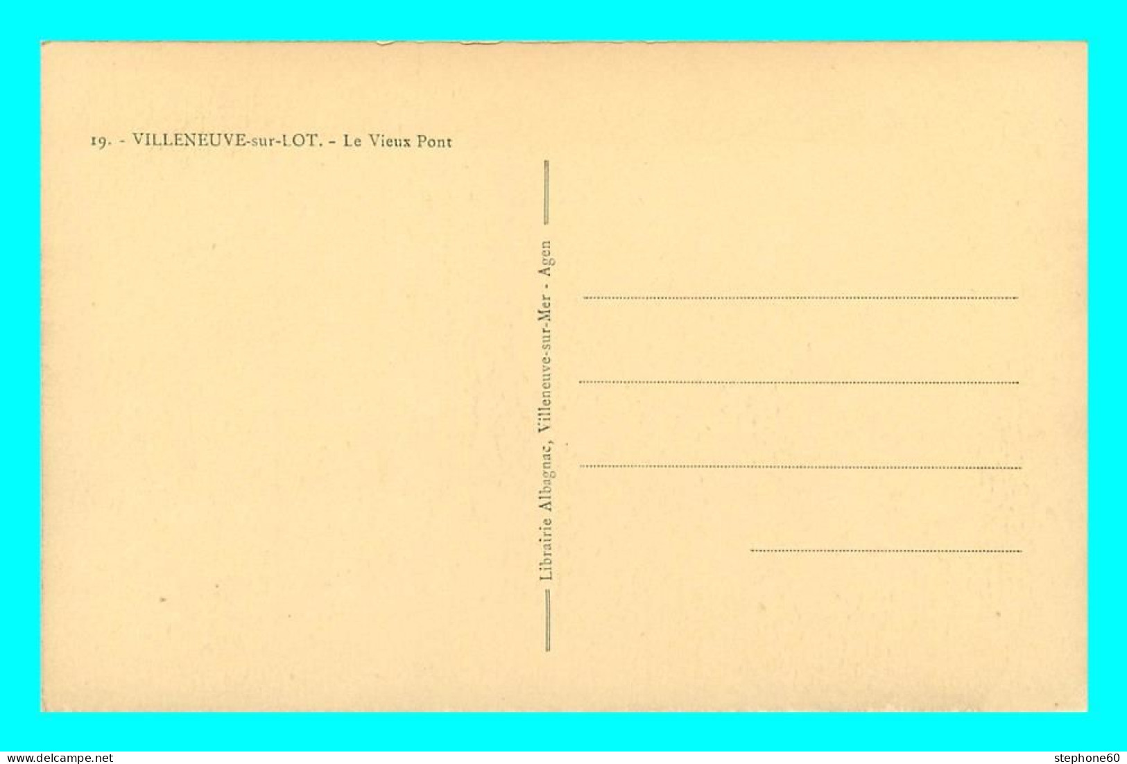 A727 / 089 47 - VILLENEUVE SUR LOT Le Vieux Pont - Villeneuve Sur Lot