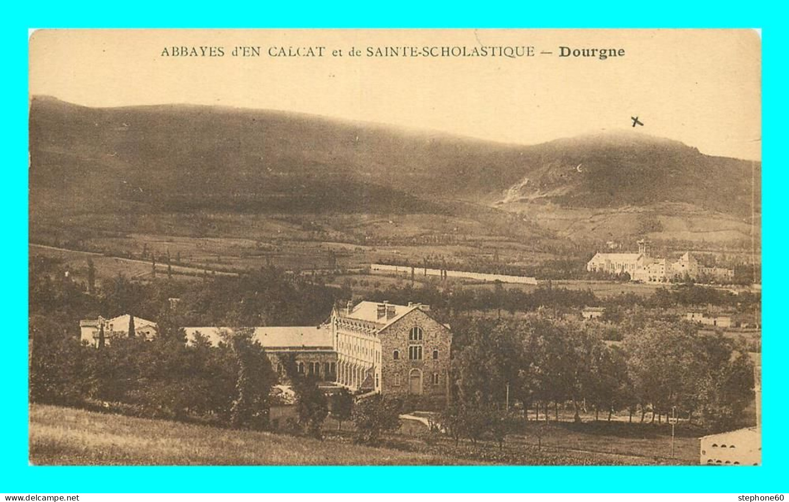 A738 / 473 81 - DOURGNE Abbayes D'EN CALCAT Et De SAINTE SCHOLASTIQUE - Dourgne