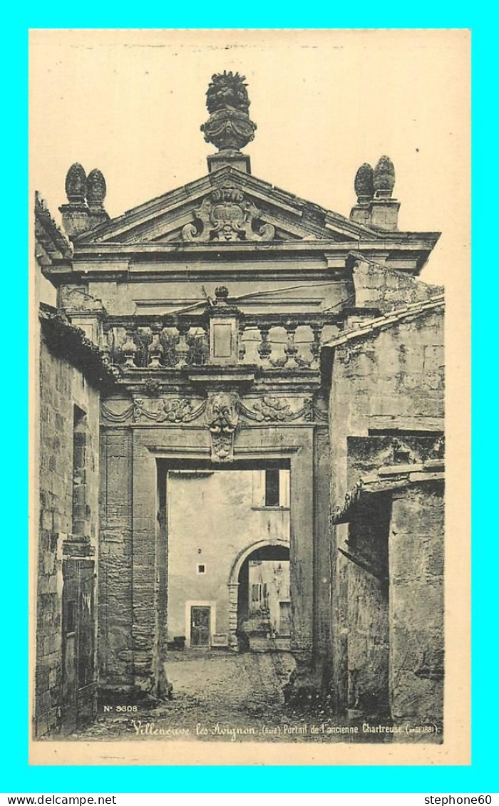 A740 / 575 30 - VILLENEUVE LES AVIGNON Portail De L'ancienne Chartreuse - Villeneuve-lès-Avignon