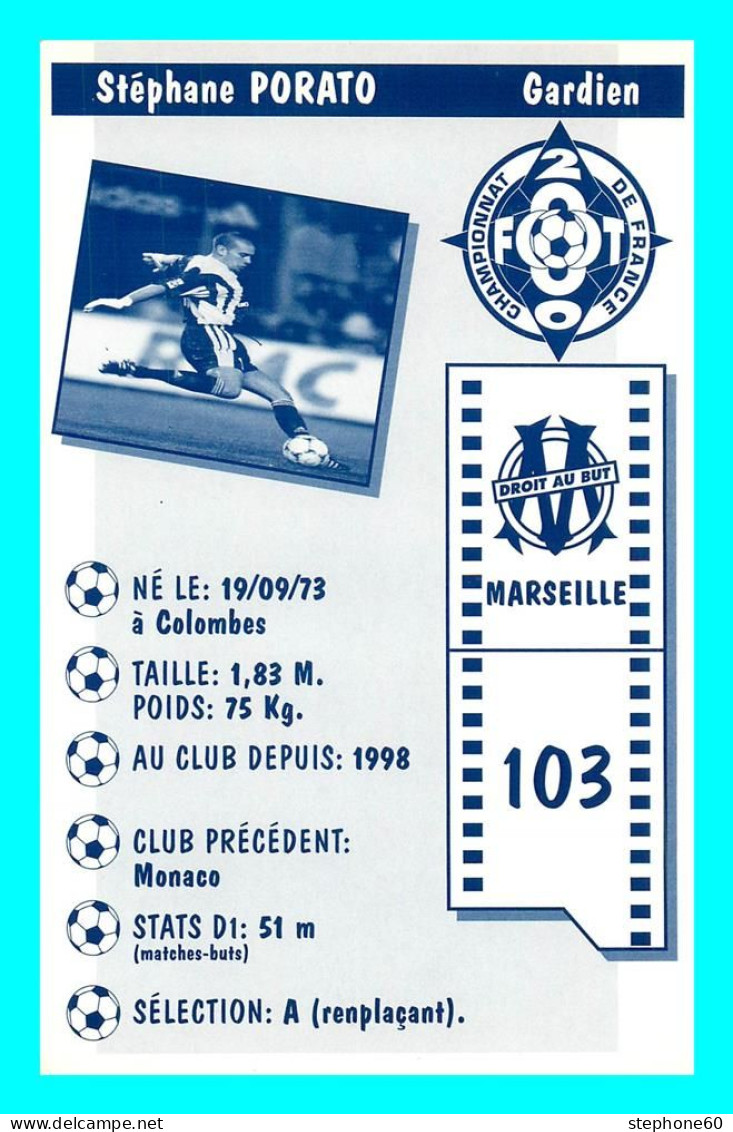 A747 / 497 FOOTBALL Stephane PORATO OM Marseille - Soccer