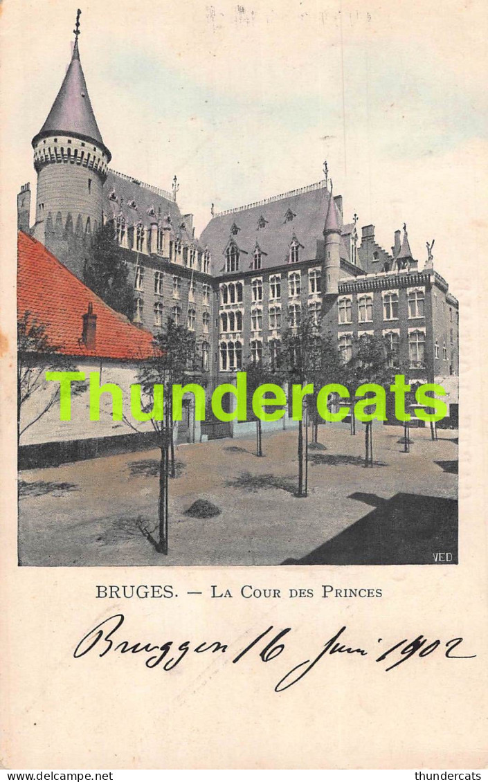 CPA BRUGGE BRUGES LA COUR DES PRINCES  - Brugge