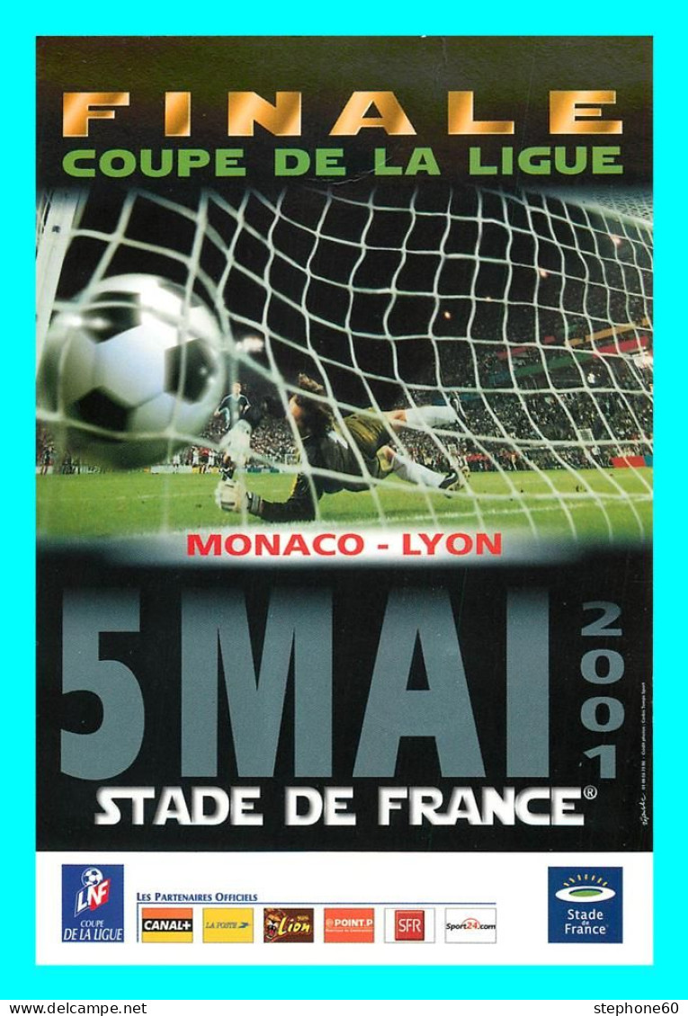 A757 / 475 FOOTBALL Finale Coupe De La Ligue 2001 - Soccer