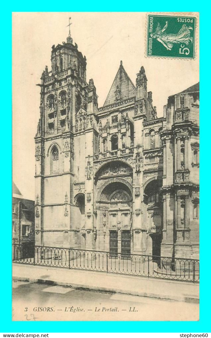 A760 / 597 27 - GISORS Eglise Le Portail - Gisors