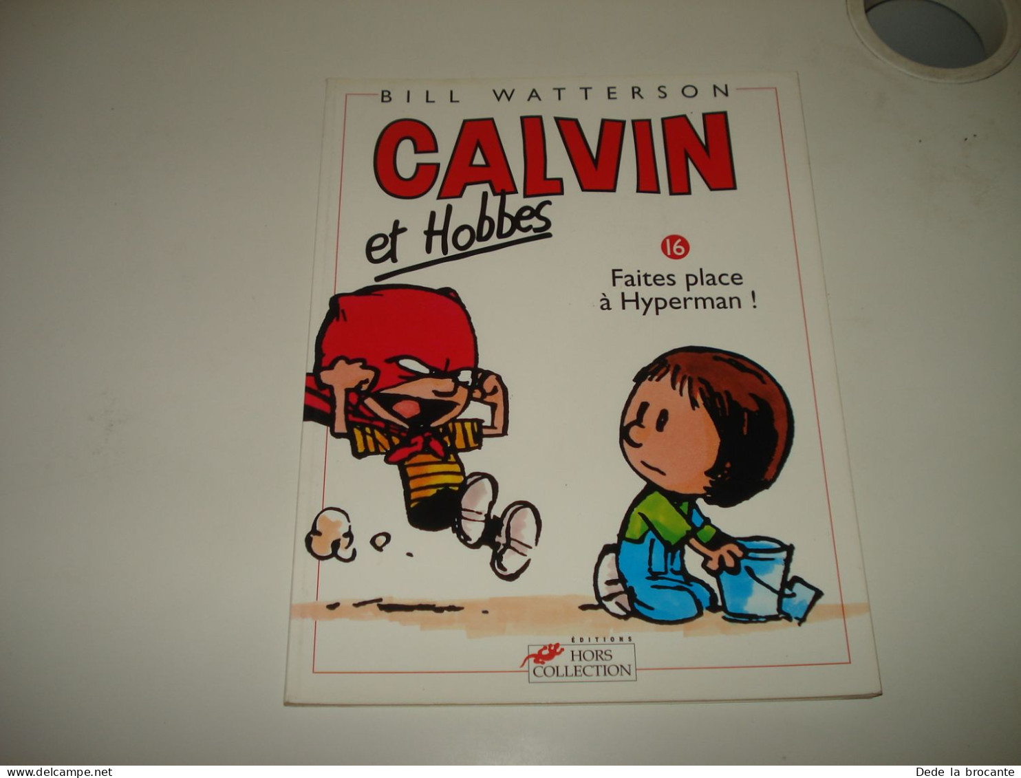 C54 / Calvin Et Hobes T.16 " Faites Place à Hyperman " - EO De 1998 - Etat Neuf - Calvin Et Hobbes