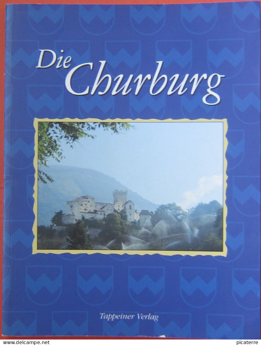 POST FREE UK- DIE CHURBURG- Eine Kleine Entdeckungsreise Durch Das Bauwerk Und Seine Geschichte-E Daum,1997, Pb,90pages - Musea & Tentoonstellingen