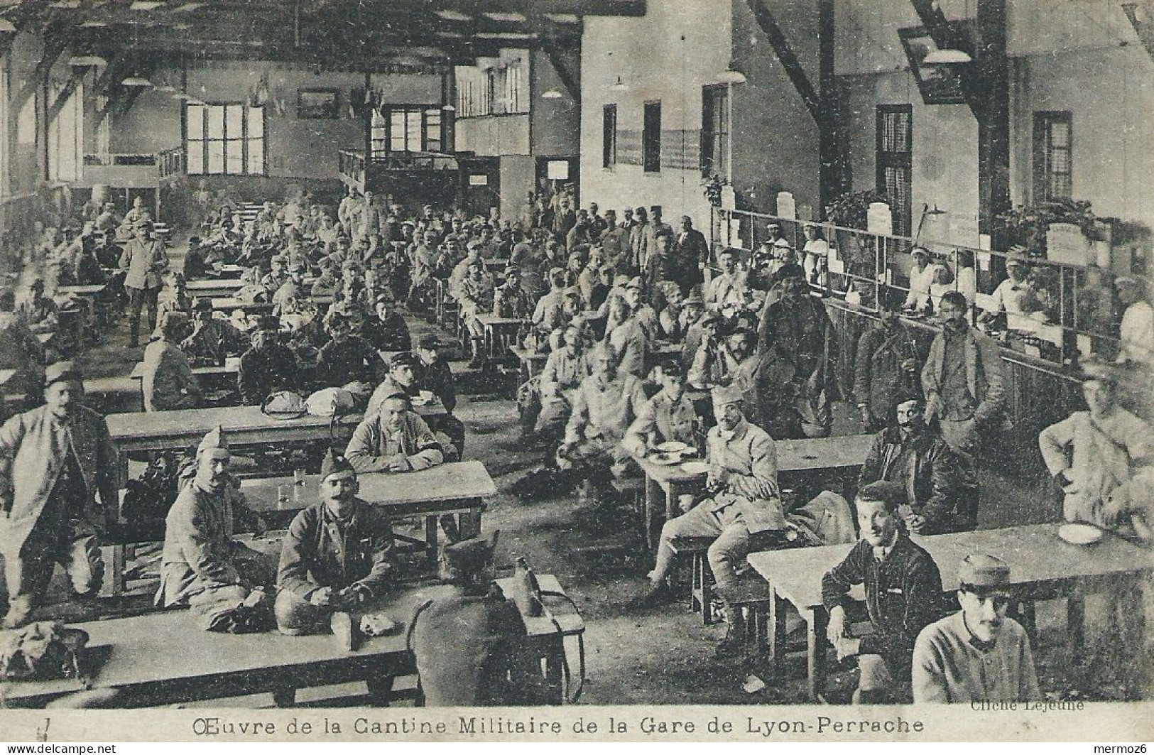 Œuvre De La Cantine Militaire De La Gare De Lyon Perrache ANIMEE Voyagée 1919 Tampon Le Foyer Du Soldat Cliché Lejeune - Lyon 2