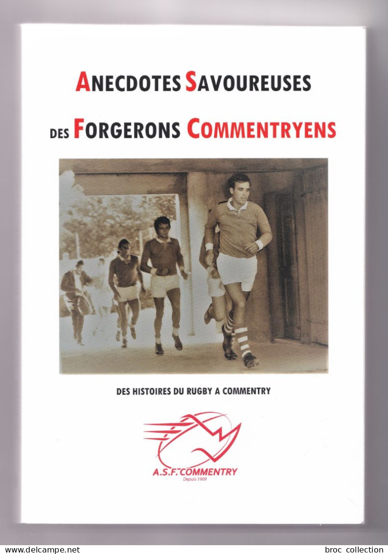 Anecdotes Savoureuses Des Forgerons Commentryens, Des Histoires Du Rugby à Commentry, A.S.F. Commentry 2021 - Bourbonnais