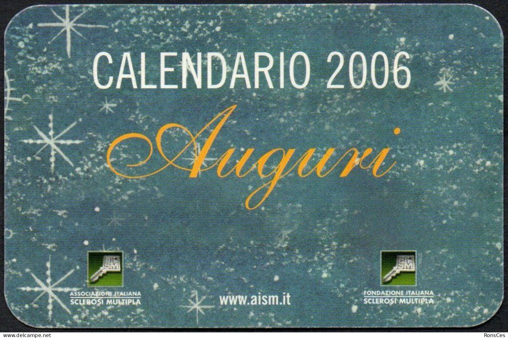ITALIA 2006 - CALENDARIO TASCABILE - AISM - ASSOCIAZIONE ITALIANA SCLEROSI MULTIPLA - AIUTA LA RICERCA - I - Formato Piccolo : 2001-...