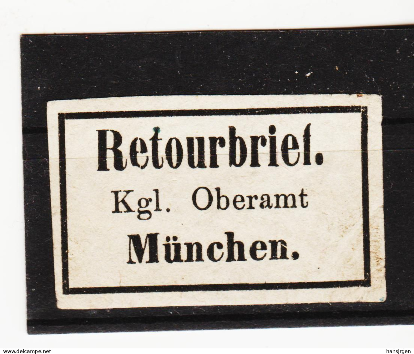 HOD208 B A Y E R N RETOURBRIEF Kgl. OBERAMT MÜNCHEN SIEHE ABBILDUNG - Other & Unclassified