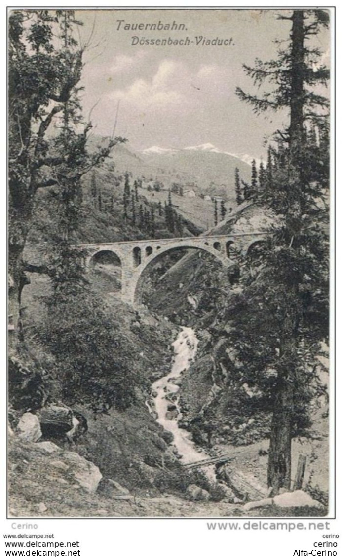 BAD  GASTEIN:  TAUERNBAHN  -  DOSSENBACH  VIADUCT  -  KLEINFORMAT - Bahnhöfe Ohne Züge