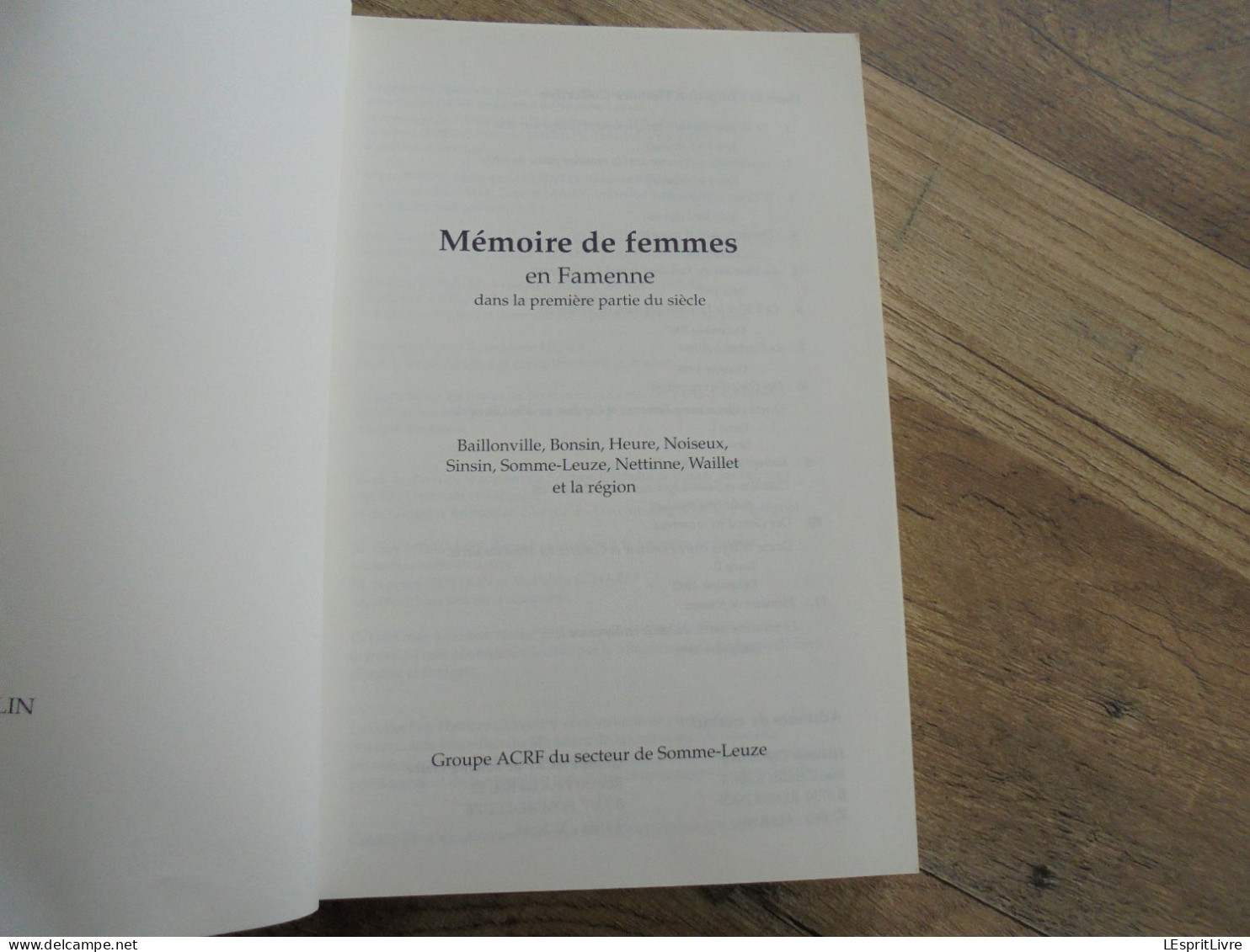 MEMOIRE DE FEMMES En Famenne RégionalismeBaillonville Bonsin Noiseux Sinsin Waillet Somme Leuze Nettine Heure - Belgium