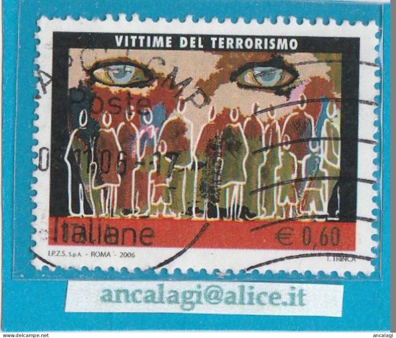 USATI ITALIA 2006 - Ref.1024 "VITTIME DEL TERRORISMO" 1 Val. - - 2001-10: Gebraucht