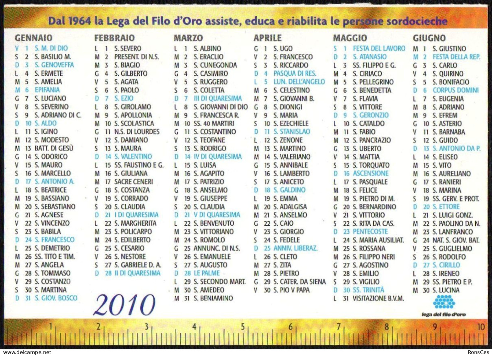 ITALIA 2010 - CALENDARIO TASCABILE DAL 1964 LA LEGA DEL FILO D'ORO ASSISTE, EDUCA E RIABILITA LE PERSONE SORDOCIECHE - I - Tamaño Pequeño : 2001-...