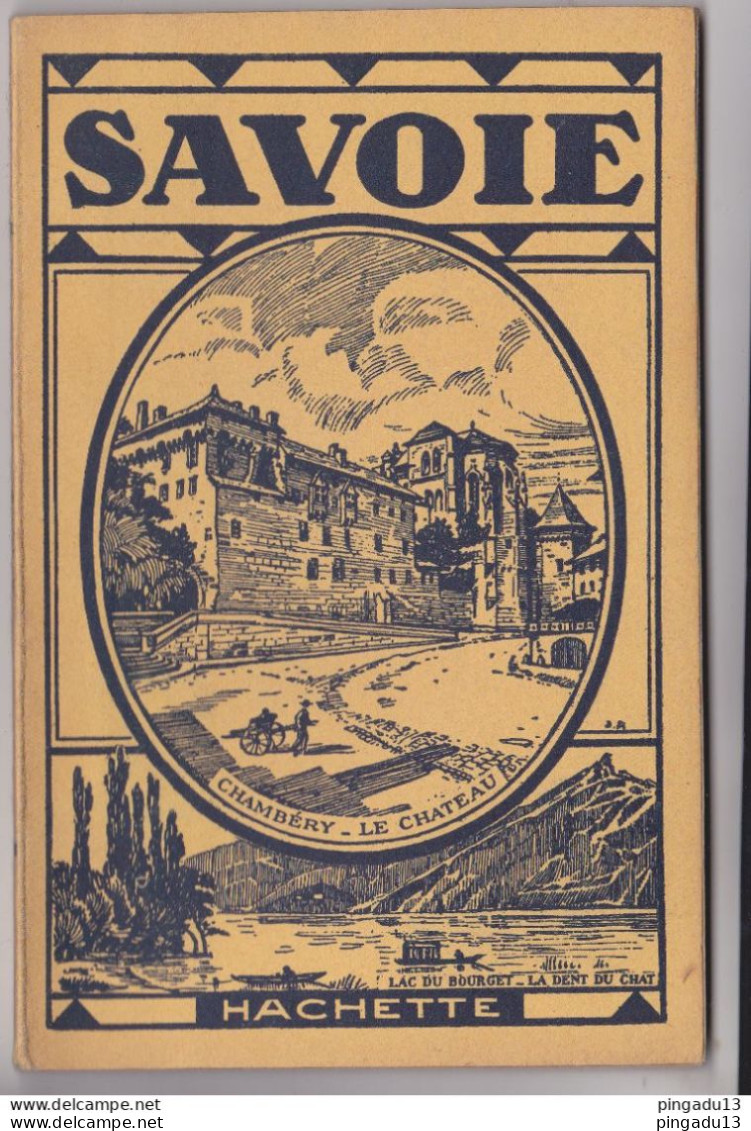 Fixe Savoie Chambéry Aix Les Bains ... Guide Hachette 1925 Une Mine De Renseignements Très Bon état Plus De 70 Pages - Tourism