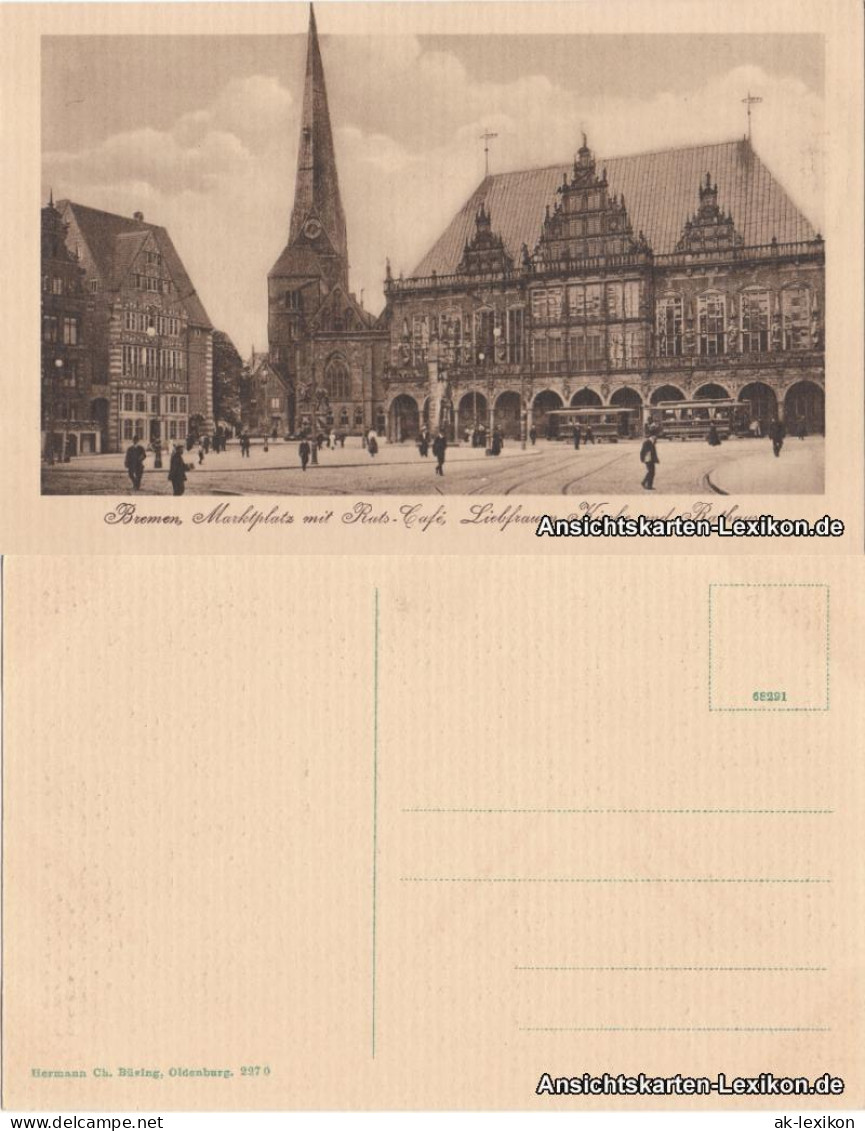 Bremen Marktplatz Mit Rats-Café, Liebfrauen-Kirche Und Rathaus 1920 - Bremen