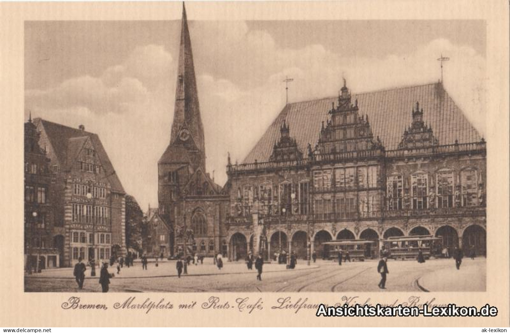 Bremen Marktplatz Mit Rats-Café, Liebfrauen-Kirche Und Rathaus 1920 - Bremen