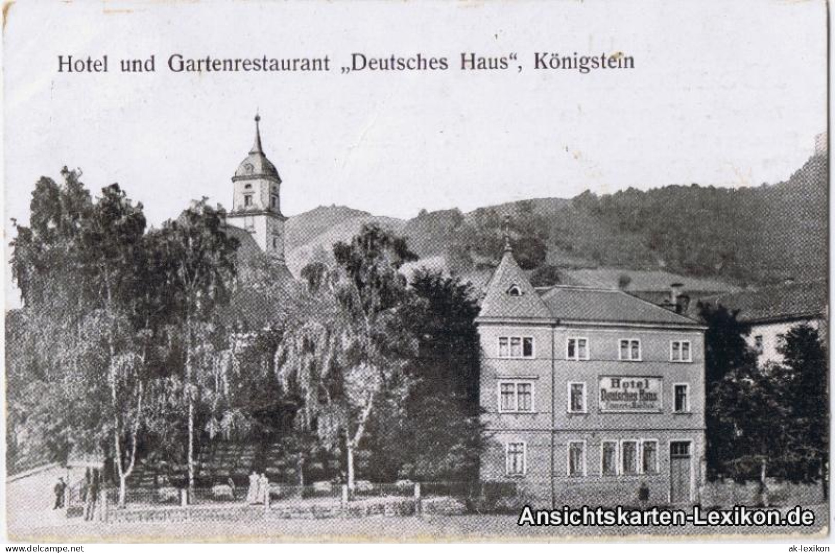Königstein Sächsische Schweiz Hotel Und Gartenrestaurant "Deutsches Haus" 1922 - Königstein (Sächs. Schw.)