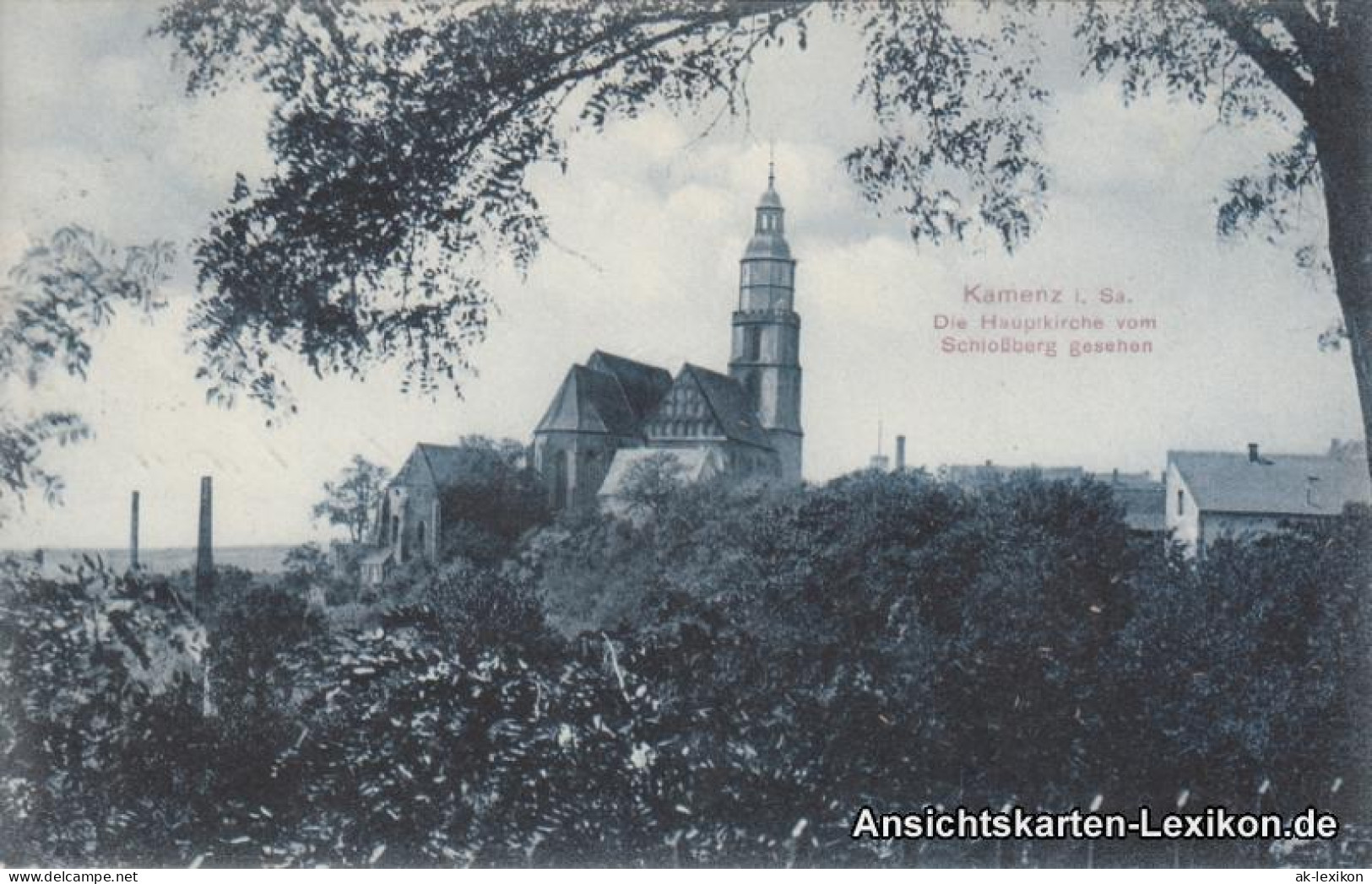 Ansichtskarte Kamenz Kamjenc Die Hauptkirche Vom Schloßberg Gesehen 1909 - Kamenz