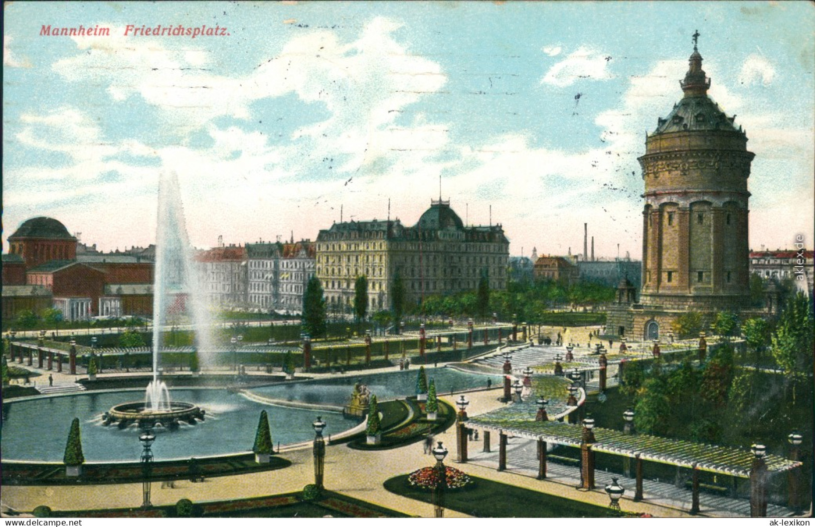 Ansichtskarte Mannheim Friedrichsplatz Mit Riesen Fontäne Und Wasserturm 1909 - Mannheim