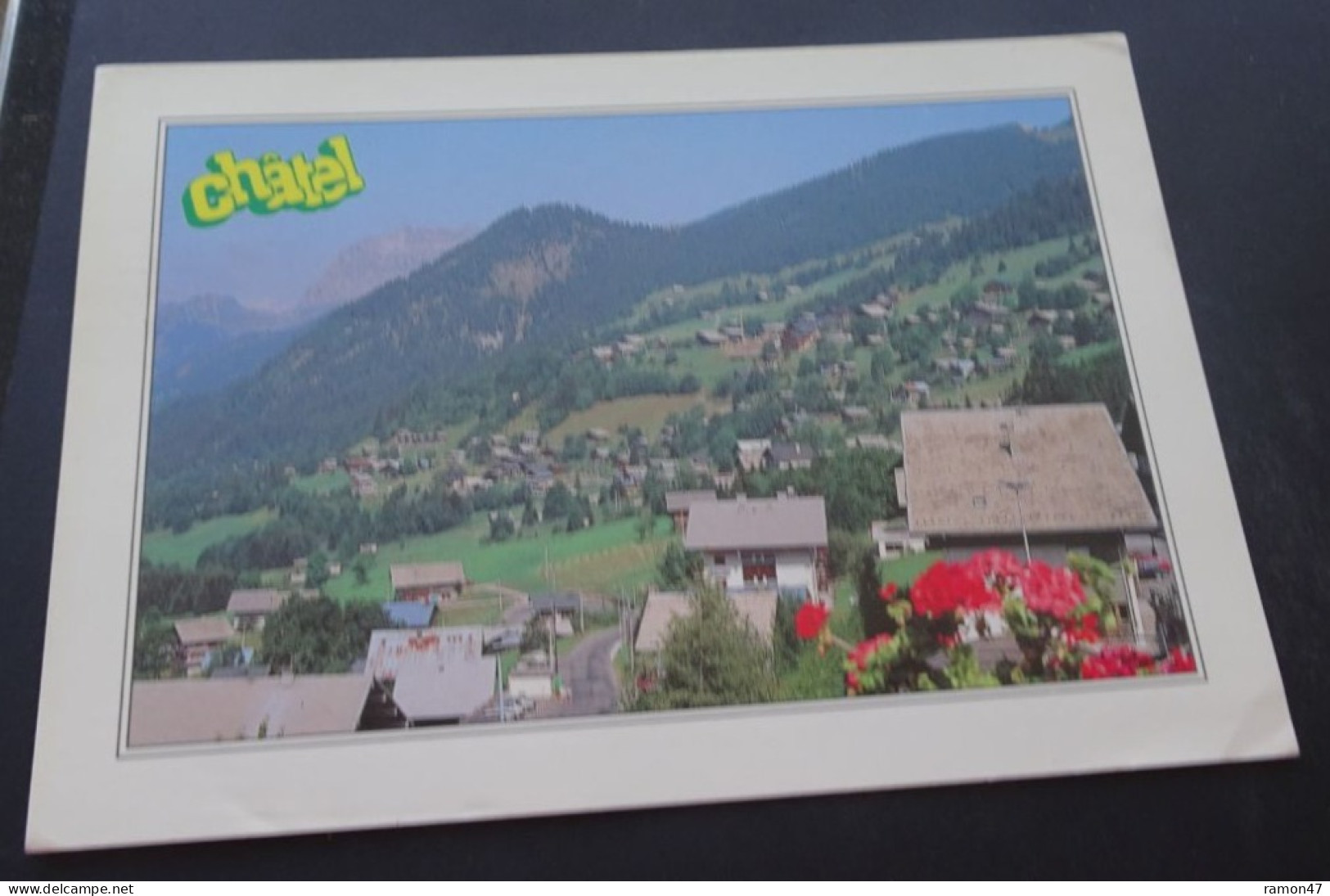 Châtel, Haute-Savoie - Portes Du Soleil - Diffu-Cartes, Annecy - C. Pignella - Châtel