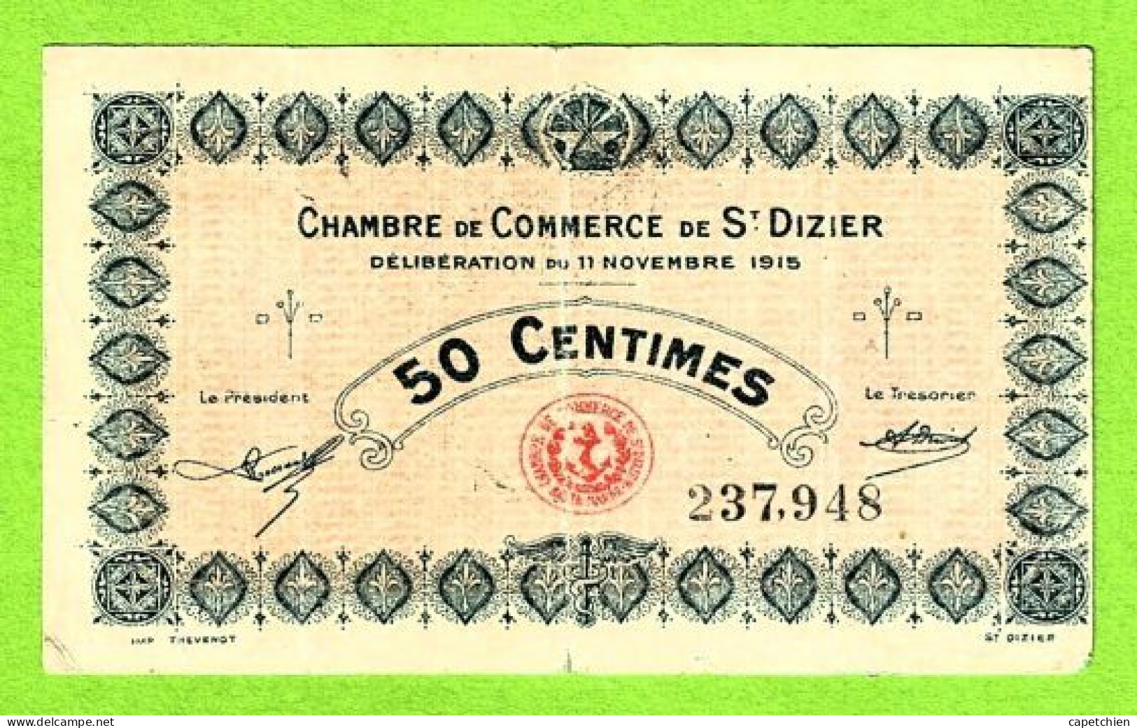 FRANCE / CHAMBRE De COMMERCE De SAINT DIZIER / 50 CENT./ 17 NOVEMBRE 1915/ N° 237,948 - Cámara De Comercio