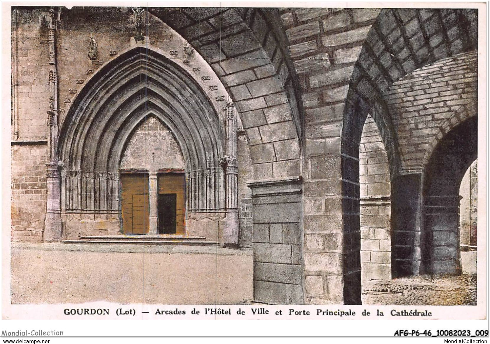 AFGP6-46-0465 - GOURDON - Arcades De L'hôtel De Ville Et Porte Principale De La Cathédrale  - Gourdon