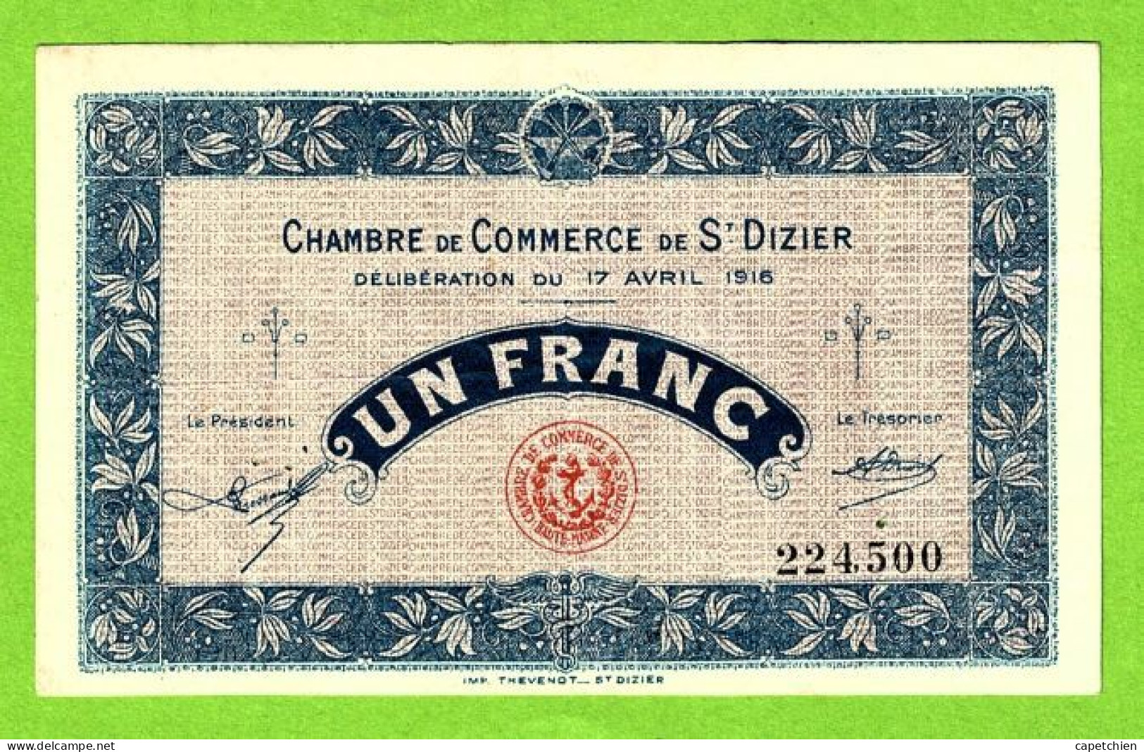 FRANCE / CHAMBRE De COMMERCE De SAINT DIZIER / 1 FRANC /17 AVRIL 1916 / N° 224,500 / SERIE - Cámara De Comercio